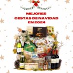 Las mejores cestas de Navidad en 2024 Las mejores cestas de Navidad en 2024